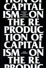 On the Reproduction of Capitalism: Ideology and Ideological State Apparatuses цена и информация | Исторические книги | kaup24.ee