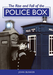 Rise and Fall of the Police Box hind ja info | Ühiskonnateemalised raamatud | kaup24.ee