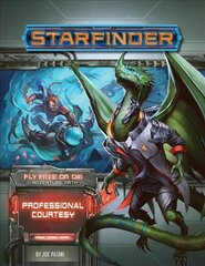 Starfinder Adventure Path: Professional Courtesy (Fly Free or Die 3 of 6) цена и информация | Книги о питании и здоровом образе жизни | kaup24.ee