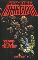 Savage Dragon: Vicious Circle Triumphant цена и информация | Фантастика, фэнтези | kaup24.ee