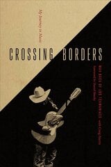 Crossing Borders: My Journey in Music hind ja info | Elulooraamatud, biograafiad, memuaarid | kaup24.ee
