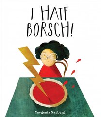 I Hate Borsch! цена и информация | Книги для подростков и молодежи | kaup24.ee