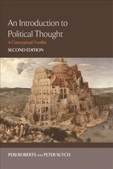 Introduction to Political Thought: A Conceptual Toolkit 2nd Revised edition hind ja info | Ühiskonnateemalised raamatud | kaup24.ee