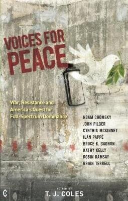 Voices for Peace: War, Resistance and America's Quest for Full-Spectrum Dominance hind ja info | Entsüklopeediad, teatmeteosed | kaup24.ee