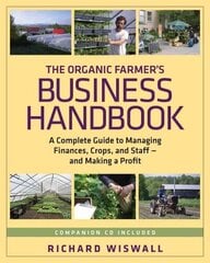Organic Farmer's Business Handbook: A Complete Guide to Managing Finances, Crops, and Staff - and Making a Profit hind ja info | Ühiskonnateemalised raamatud | kaup24.ee