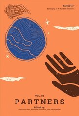 Kinship: Belonging in a World of Relations, Vol. 3 - Partners цена и информация | Книги по экономике | kaup24.ee