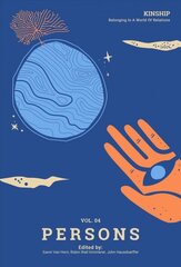 Kinship: Belonging in a World of Relations, Vol. 4 - Persons hind ja info | Majandusalased raamatud | kaup24.ee