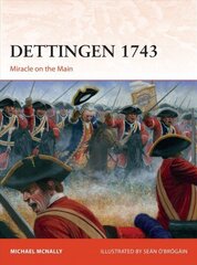 Dettingen 1743: Miracle on the Main цена и информация | Книги по социальным наукам | kaup24.ee