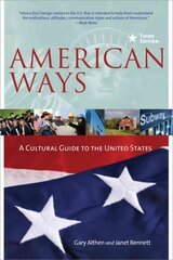 American Ways: A Cultural Guide to the United States of America 3rd edition hind ja info | Ühiskonnateemalised raamatud | kaup24.ee