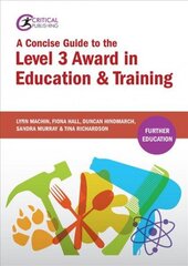 Concise Guide to the Level 3 Award in Education and Training цена и информация | Книги по социальным наукам | kaup24.ee