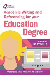 Academic Writing and Referencing for your Education Degree hind ja info | Ühiskonnateemalised raamatud | kaup24.ee