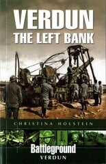 Verdun: The Left Bank hind ja info | Ajalooraamatud | kaup24.ee