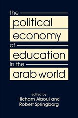 Political Economy of Education in the Arab World New edition hind ja info | Ühiskonnateemalised raamatud | kaup24.ee