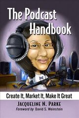 Podcast Handbook: Create It, Market It, Make It Great hind ja info | Majandusalased raamatud | kaup24.ee
