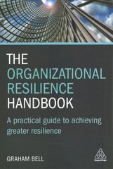 Organizational Resilience Handbook: A Practical Guide to Achieving Greater Resilience цена и информация | Энциклопедии, справочники | kaup24.ee