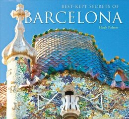 Best-Kept Secrets of Barcelona New edition цена и информация | Путеводители, путешествия | kaup24.ee