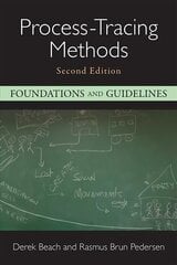 Process-Tracing Methods: Foundations and Guidelines 2nd Revised edition hind ja info | Ühiskonnateemalised raamatud | kaup24.ee