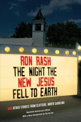 Night the New Jesus Fell to Earth: And Other Stories from Cliffside, North Carolina цена и информация | Фантастика, фэнтези | kaup24.ee