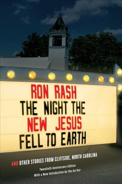 Night the New Jesus Fell to Earth: And Other Stories from Cliffside, North Carolina цена и информация | Fantaasia, müstika | kaup24.ee