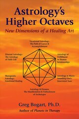 Astrology'S Higher Octaves: New Dimensions of a Healing Art цена и информация | Самоучители | kaup24.ee