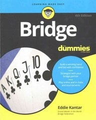 Bridge For Dummies, 4e 4th Edition цена и информация | Книги о питании и здоровом образе жизни | kaup24.ee