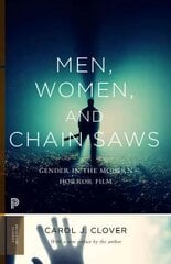 Men, Women, and Chain Saws: Gender in the Modern Horror Film - Updated Edition Revised edition цена и информация | Книги об искусстве | kaup24.ee