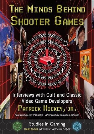 Minds Behind Shooter Games: Interviews with Cult and Classic Video Game Developers цена и информация | Tervislik eluviis ja toitumine | kaup24.ee