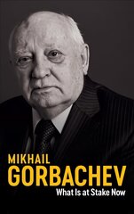 What Is at Stake Now - My Appeal for Peace and Freedom Cloth: My Appeal for Peace and Freedom цена и информация | Книги по социальным наукам | kaup24.ee