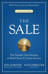 Sale: The Number One Strategy to Build Trust a nd Create Success hind ja info | Eneseabiraamatud | kaup24.ee