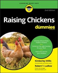 Raising Chickens For Dummies, 2nd Edition 2nd Edition цена и информация | Книги по социальным наукам | kaup24.ee