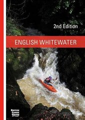 English Whitewater: British Canoe Union 2nd Revised edition цена и информация | Книги о питании и здоровом образе жизни | kaup24.ee