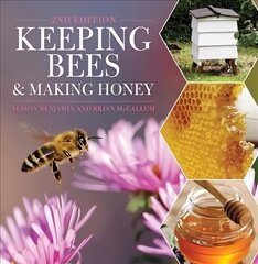 Keeping Bees and Making Honey: 2nd Edition 2nd Revised edition цена и информация | Книги по социальным наукам | kaup24.ee