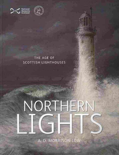 Northern Lights: The Age of Scottish Lighthouses цена и информация | Ajalooraamatud | kaup24.ee