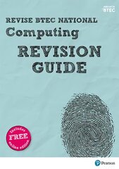 Pearson REVISE BTEC National Computing Revision Guide: for home learning, 2022 and 2023 assessments and exams hind ja info | Majandusalased raamatud | kaup24.ee