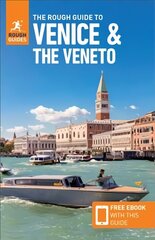 Rough Guide to Venice & Veneto (Travel Guide with Free eBook): (Travel Guide with free eBook) 11th Revised edition цена и информация | Путеводители, путешествия | kaup24.ee