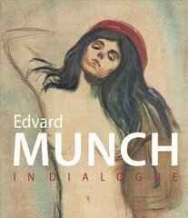 Munch in Dialogue hind ja info | Kunstiraamatud | kaup24.ee