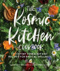 Kosmic Kitchen Cookbook: Everyday Herbalism and Recipes for Radical Wellness цена и информация | Книги рецептов | kaup24.ee