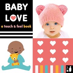 Baby Love: A touch-and-feel book hind ja info | Väikelaste raamatud | kaup24.ee