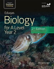 Eduqas Biology For A Level Yr 2 Student Book: 2nd Edition hind ja info | Majandusalased raamatud | kaup24.ee