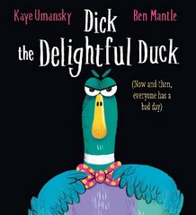 Dick the Delightful Duck цена и информация | Книги для малышей | kaup24.ee