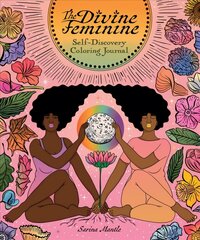 Divine Feminine Self-discovery Coloring Journal: A Self-Care Coloring Journal цена и информация | Книги для малышей | kaup24.ee