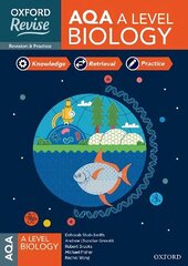 Oxford Revise: AQA A Level Biology Revision and Exam Practice: 4* winner Teach Secondary 2021 awards hind ja info | Majandusalased raamatud | kaup24.ee