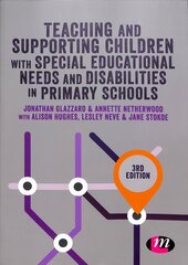 Teaching and Supporting Children with Special Educational Needs and Disabilities in Primary Schools 3rd Revised edition hind ja info | Ühiskonnateemalised raamatud | kaup24.ee