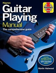 Guitar Playing Manual: The comprehensive guide New edition hind ja info | Kunstiraamatud | kaup24.ee