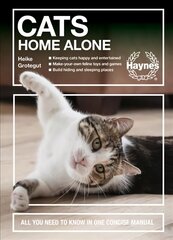 Cats Home Alone: All you need to know in one concise manual цена и информация | Книги о питании и здоровом образе жизни | kaup24.ee