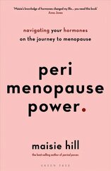 Perimenopause Power: Navigating your hormones on the journey to menopause цена и информация | Книги по экономике | kaup24.ee