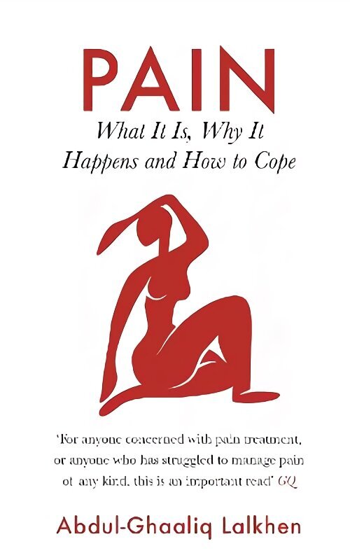 Pain: What It Is, Why It Happens and How to Cope Main цена и информация | Majandusalased raamatud | kaup24.ee