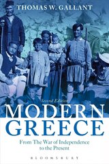 Modern Greece: From the War of Independence to the Present 2nd edition hind ja info | Ajalooraamatud | kaup24.ee