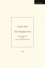 Inequalities: Beyond Caring; LOVE; Faith, Hope and Charity цена и информация | Исторические книги | kaup24.ee