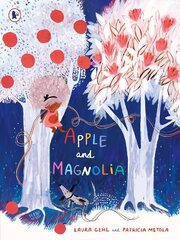 Apple and Magnolia hind ja info | Väikelaste raamatud | kaup24.ee